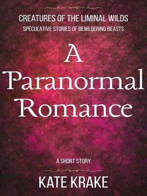 cover image of A Paranormal Romance
